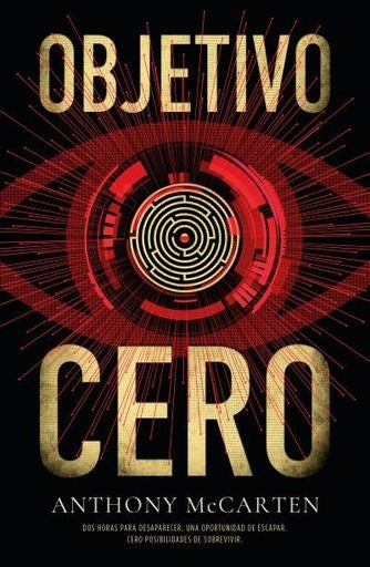 OBJETIVO CERO.. | Anthony McCarten