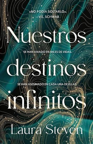 NUESTROS DESTINOS INFINITOS.. | Laura  Steven