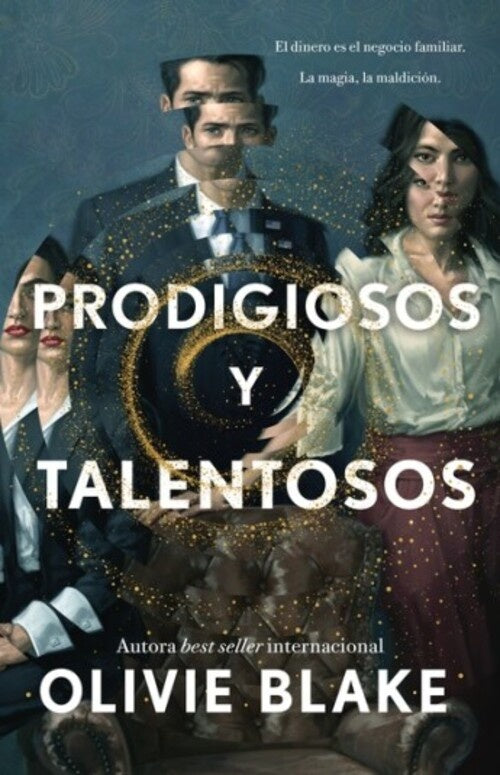 PRODIGIOSOS Y TALENTOSOS.. | Olivie  Blake