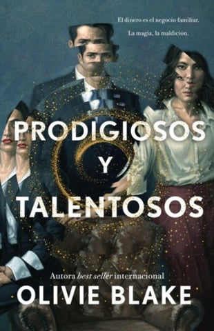 PRODIGIOSOS Y TALENTOSOS.. | Olivie  Blake