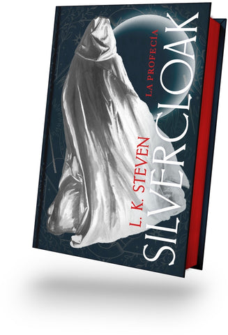 SILVERCLOACK: LA PROFECÍA | L. K. STEVEN