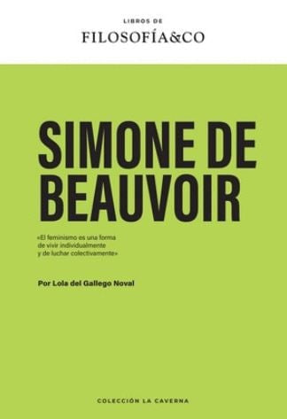 SIMONE DE BEAUVOIR.. | LOLA  DEL GALLEGO NOVAL