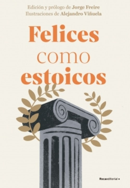 FELICES COMO ESTOICOS (EDICIÓN ILUSTRADA)..