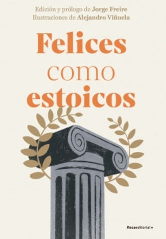 FELICES COMO ESTOICOS (EDICIÓN ILUSTRADA)..