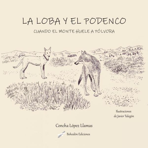 La loba y el podenco | Concha López Llamas