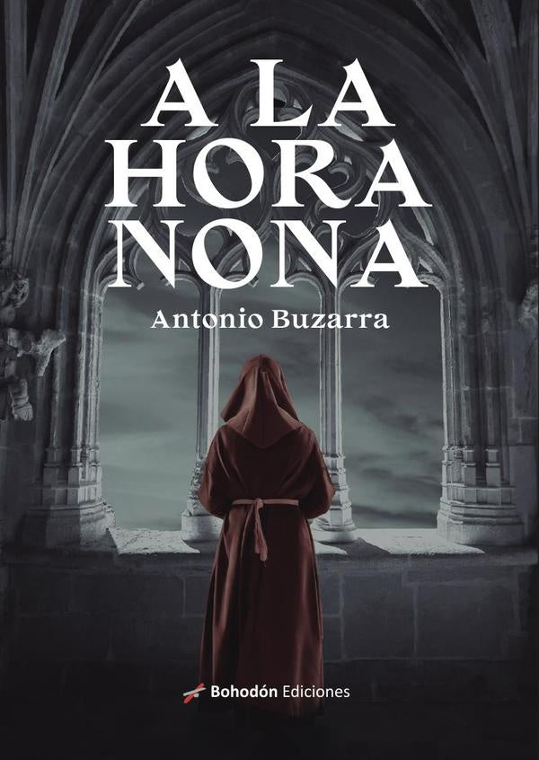A la hora nona | Antonio  Buzarra Sagasti