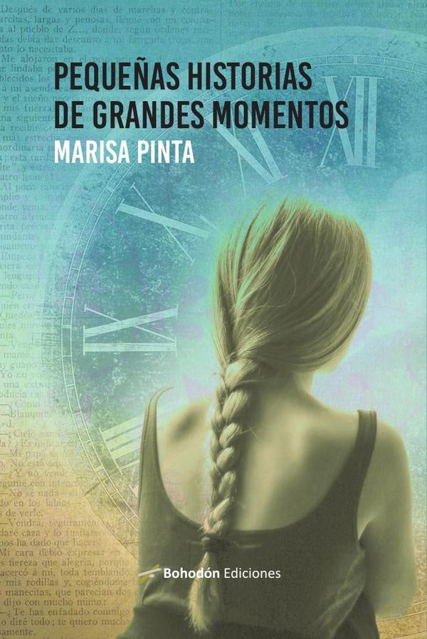 Pequeñas historias de grandes momentos | Marisa Pinta García