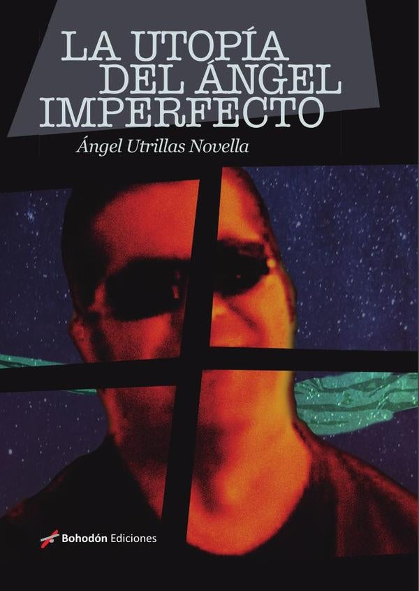 La utopía del ángel | Ángel Utrillas