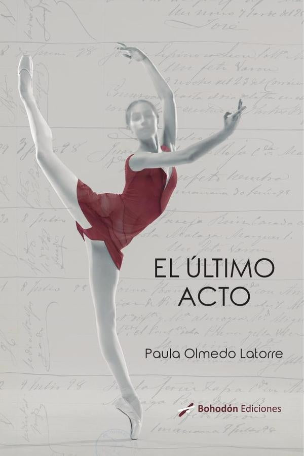 El último acto | Paula Olmedo Latorre