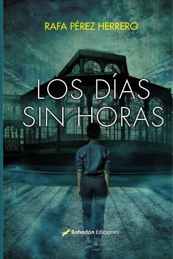 Los días sin horas | Rafael Pérez Herrero