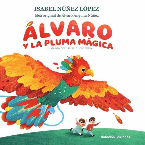 Álvaro y la pluma mágica | Isabel Núñez López