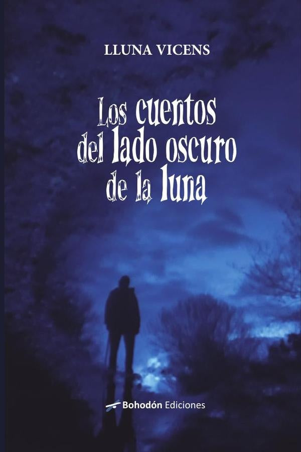 Los cuentos del lado oscuro de la luna | Lluna Vicens