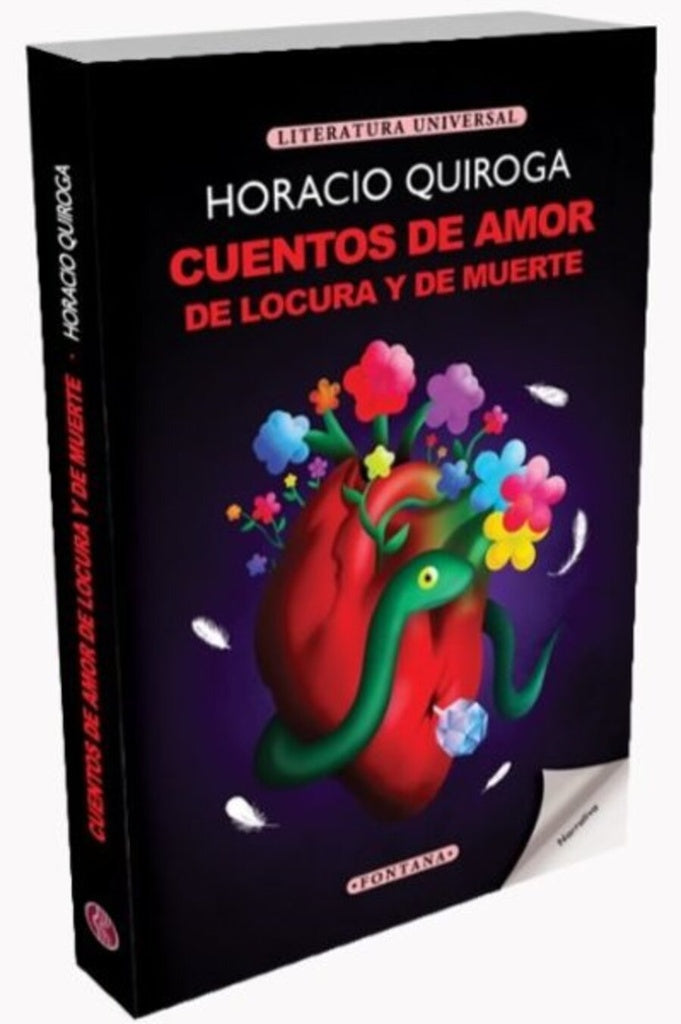 CUENTOS DE AMOR, DE LOCURA Y DE MUERTE.. | Horacio Quiroga