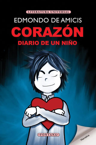 CORAZON. DIARIO DE UN NIÑO.. | Edmondo De Amicis