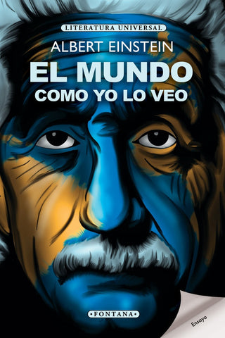 EL MUNDO COMO YO LO VEO.. | Albert Einstein