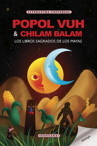 POPOL VUH - CHILAM BALAM..