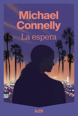 LA ESPERA | Michael Connelly