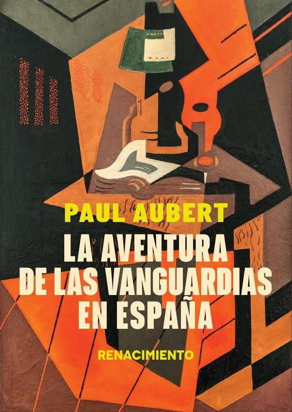 La aventura de las vanguardias en España | Paul Aubert
