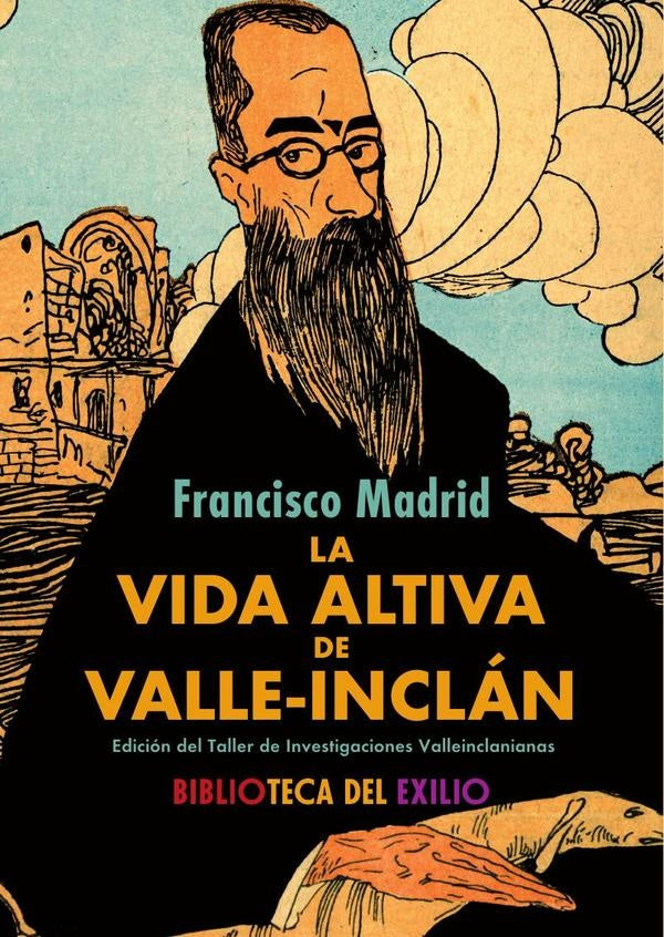 La vida altiva de Valle-Inclán | Madrid, Alerm y otros
