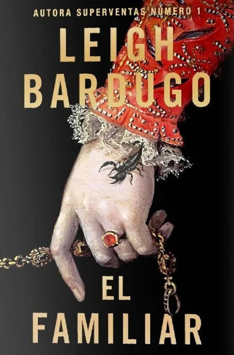 EL FAMILIAR.. | LEIGH  BARDUGO