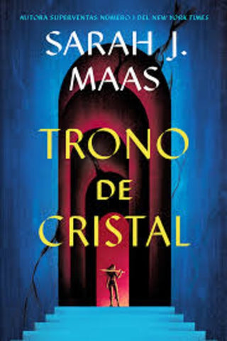 TRONO DE CRISTAL.. | Sarah J. Maas