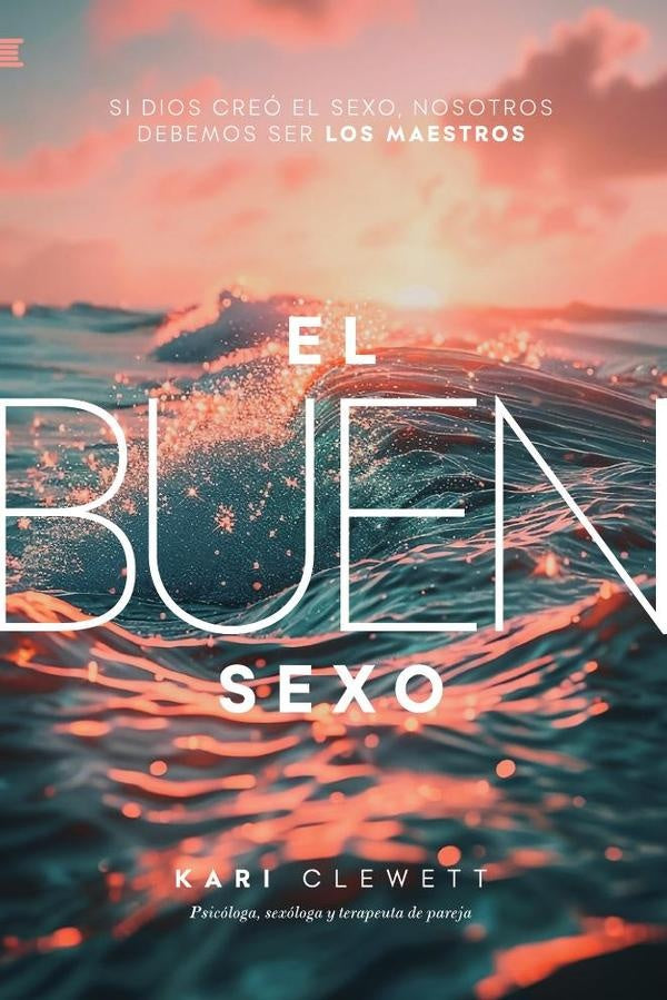 El Buen Sexo | Kari Clewett