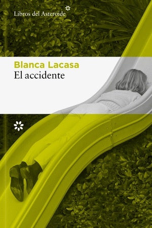 El accidente | Blanca  Lacasa