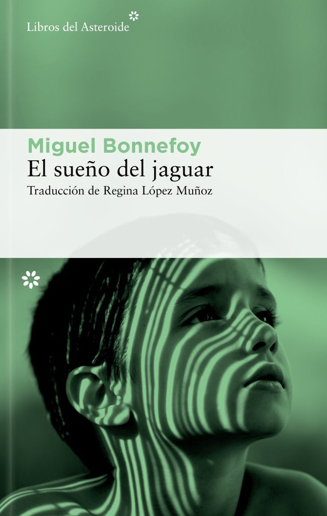 EL SUEÑO DEL JAGUAR.. | MIGUEL BONNEFOY
