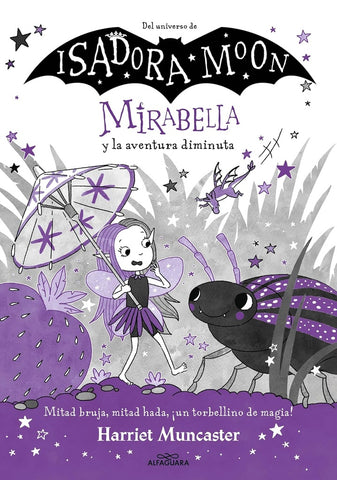 MIRABELLA 11 - MIRABELLA Y LA AVENTURA DIMINUTA.. | ISADORA MOON