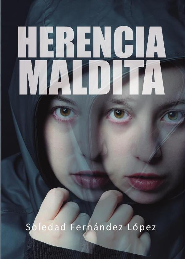 Herencia maldita | Soledad  Fernández López