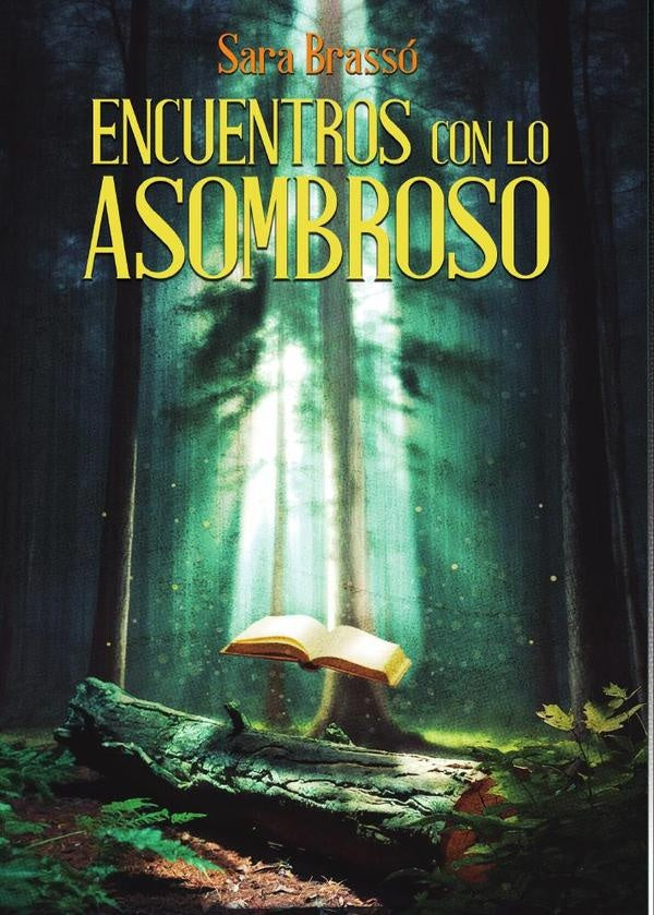 Encuentros con lo asombroso | Sara  Brassó