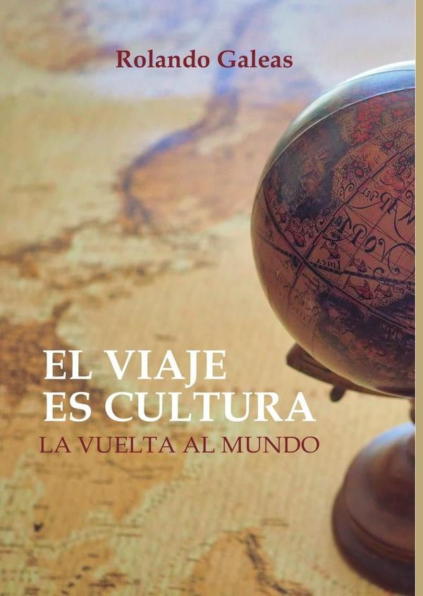 El viaje es cultura | Rolando  Galeas Escobar