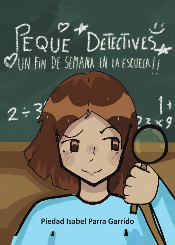 Peque detectives | Piedad Isabel  Parra Garrido