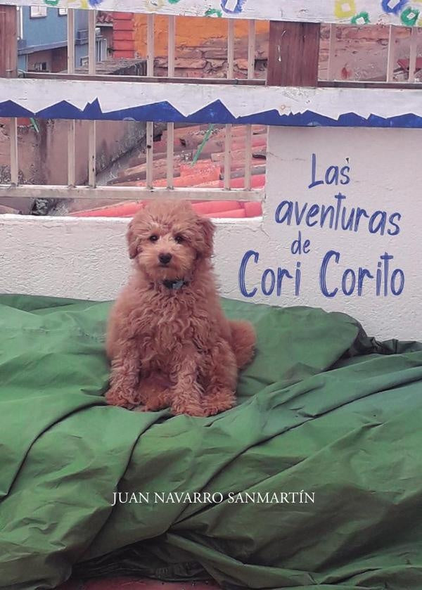 Las aventuras de Cori Corito | Juan  Navarro Sanmartín