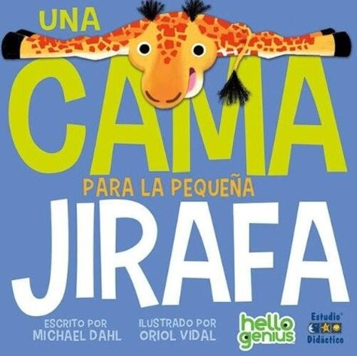 UNA CAMA PARA LA PEQUEÑA JIRAFA..