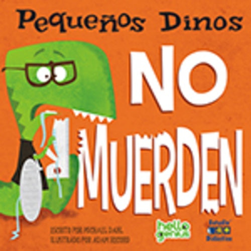 PEQUEÑOS DINOS NO MUERDEN..