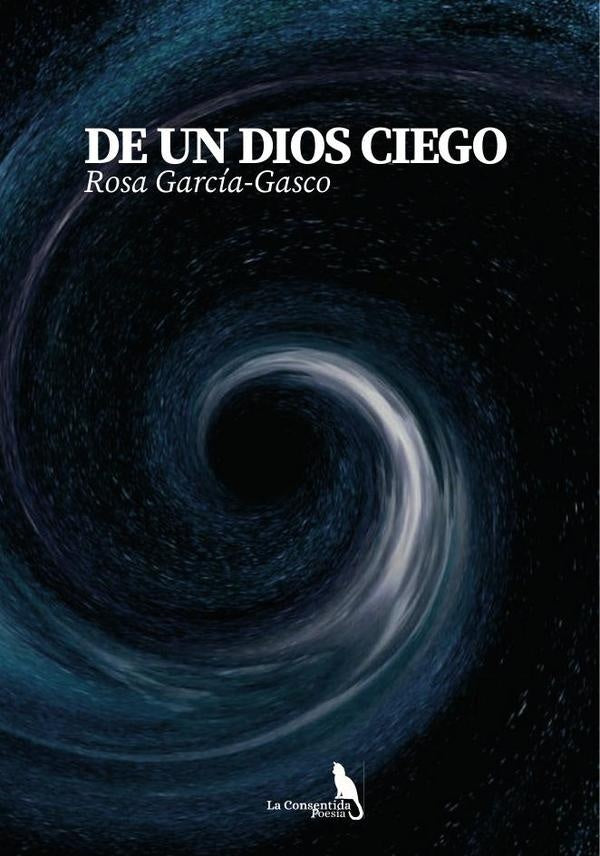 De un dios ciego | Rosa García-Gasco