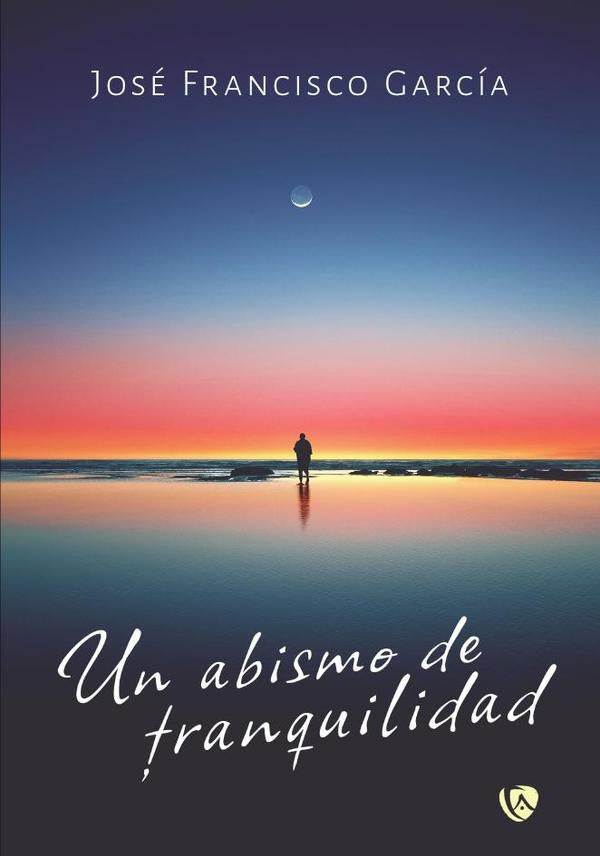 Un abismo de tranquilidad | García del Campo José Francisco