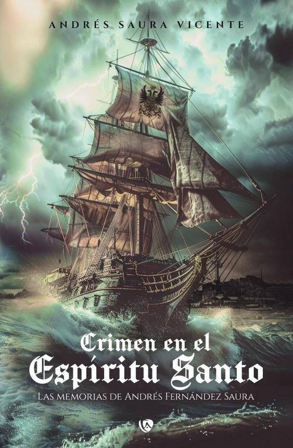 Crimen en el Espíritu Santo | Andrés  Saura Vicente