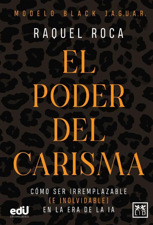 El poder del carisma | Raquel Roca