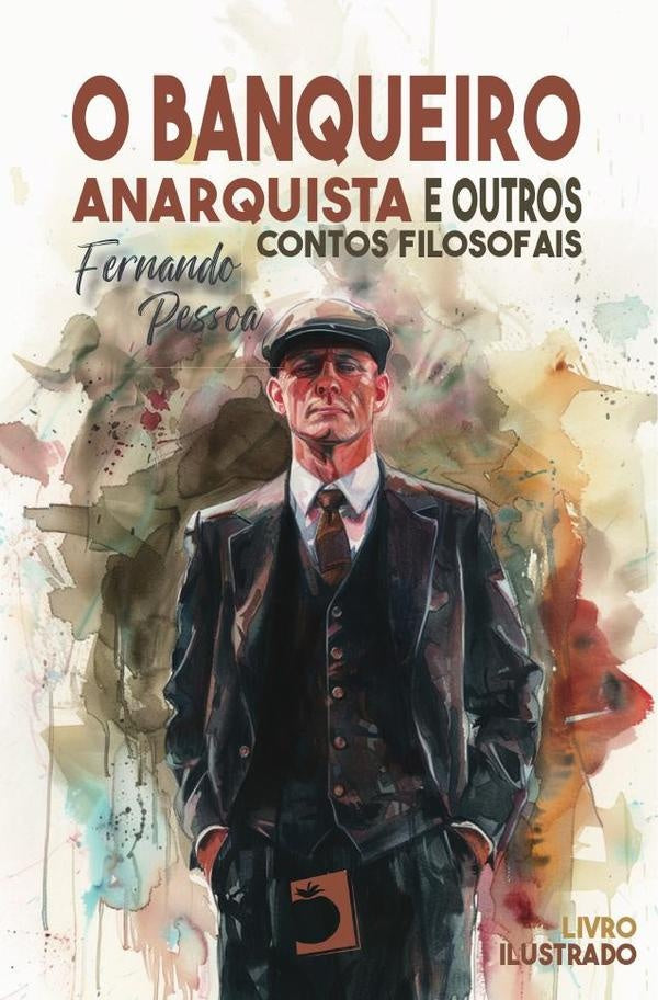 O banqueiro anarquista | Fernando Pessoa