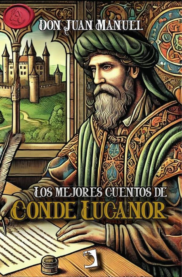 Los mejores cuentos de Conde Lucanor | Juan Manuel Don