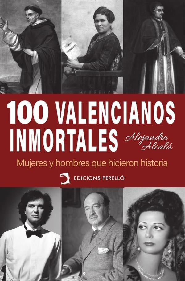 100 valencianos inmortales | Alejandro Alcala