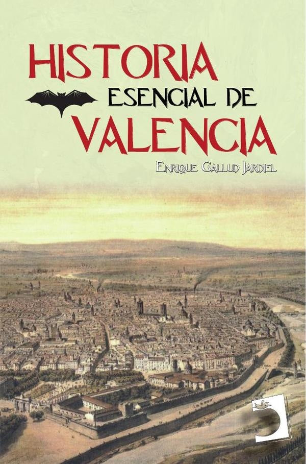 Historia esencial de Valencia | Enrique Gallud Jardiel