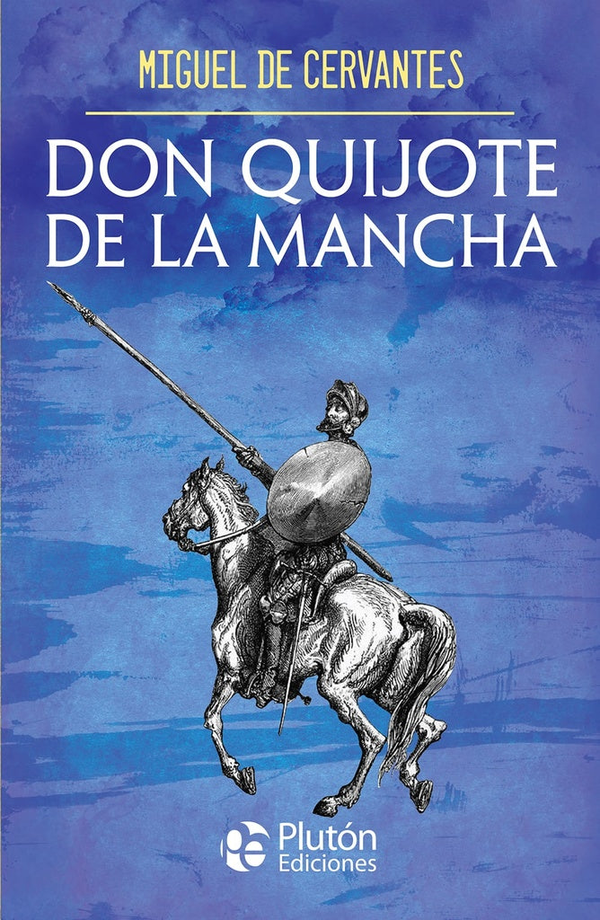 DON QUIJOTE DE LA MANCHA.. | MIGUEL DE CERVANTES