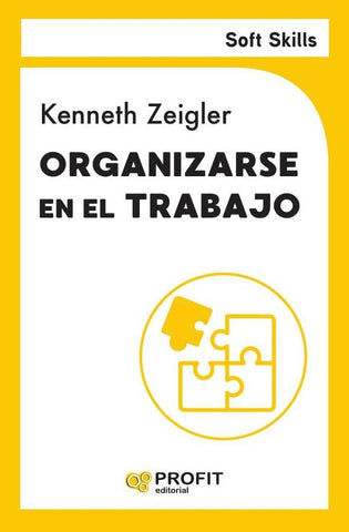 Organizarse en el trabajo | Kenneth  Zeigler