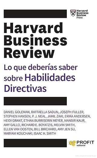 Lo que deberías saber sobre Habilidades Directivas | Business Review Harvard