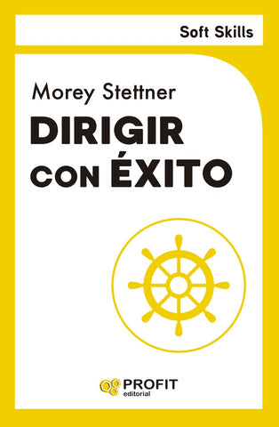 Dirigir con éxito | Morey Stettner