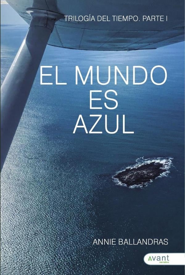 El mundo es azul | Annie  Ballandras