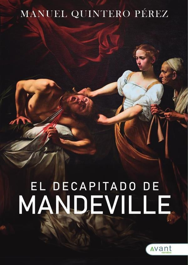 El decapitado de Mandeville | Manuel Quintero